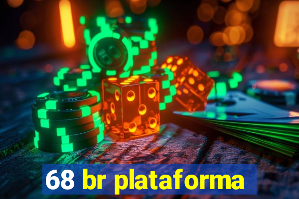 68 br plataforma